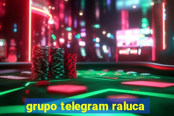 grupo telegram raluca